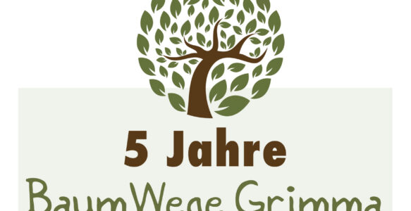 5 Jahre Baumwege Grimma – wir wollen mit Ihnen/mit euch feiern!!!